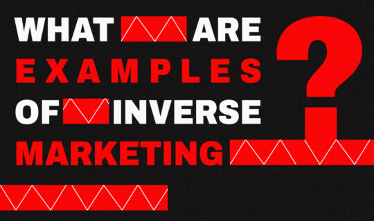 What are examples of inverse Marketing