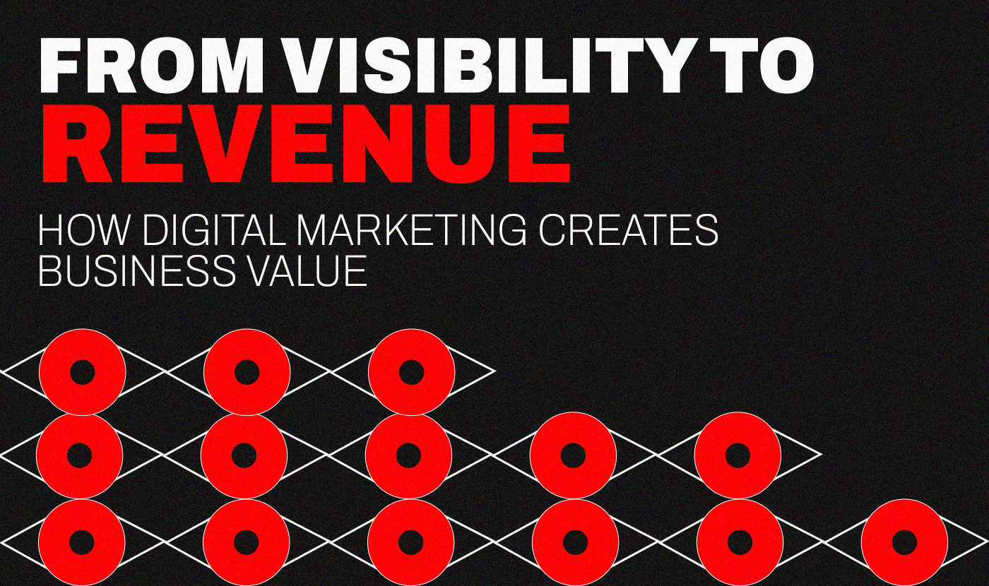 How Digital Marketing Creates Business Value