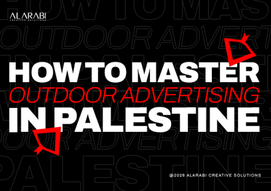 Shaking Hands with the City: How to Master Outdoor Advertising in Palestine