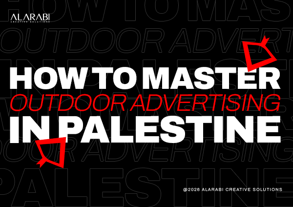 Shaking Hands with the City: How to Master Outdoor Advertising in Palestine